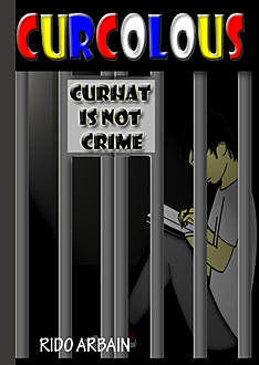 CURCOLOUS: Curhat Is Not Crime, Rido Arbain