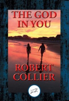The God in You, Robert Collier