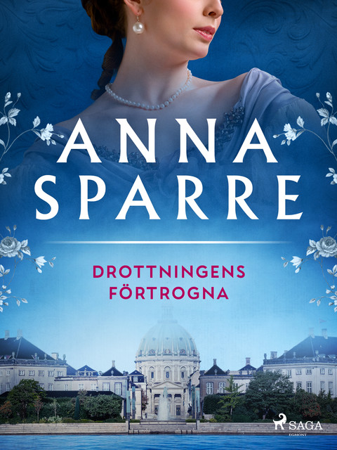 Drottningens förtrogna, Anna Sparre