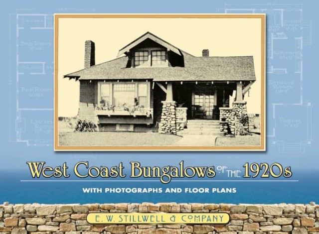 West Coast Bungalows of the 1920s, Co., E.W.Stillwell