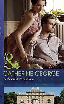 A Wicked Persuasion, Catherine George