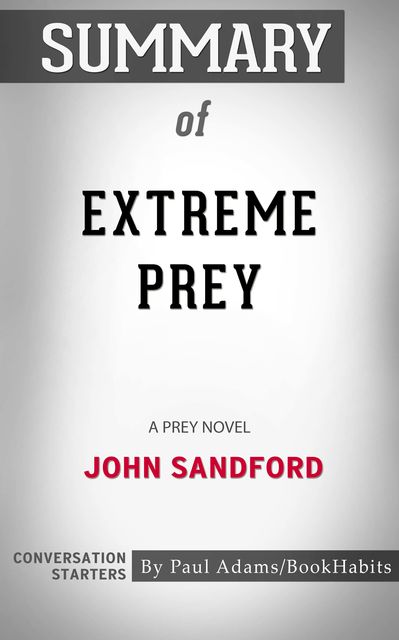 Summary of Extreme Prey, Paul Adams