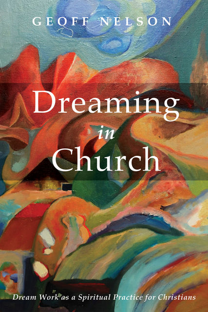 Dreaming in Church, Geoff Nelson