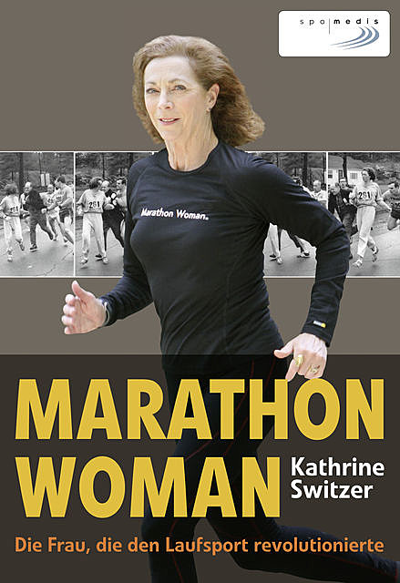 Marathon Woman, Kathrine Switzer