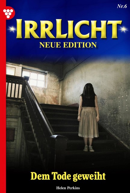 Irrlicht – Neue Edition 6 – Mystikroman, Chrissie Black
