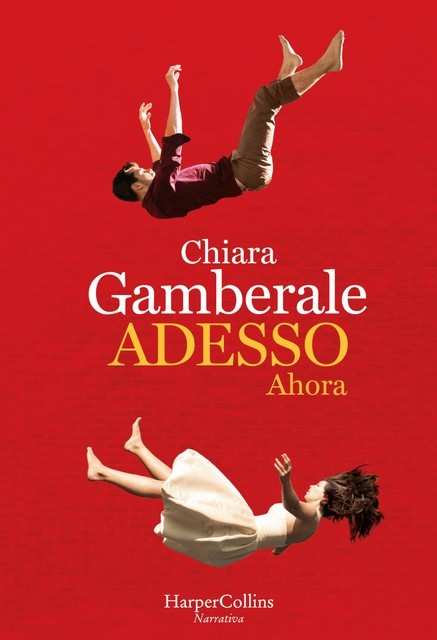 Adesso (Ahora), Chiara Gamberale