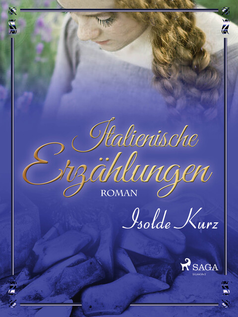 Italienische Erzählungen, Isolde Kurz