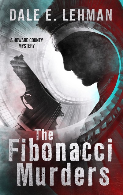 The Fibonacci Murders, Dale E Lehman