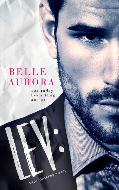 Lev: A Shot Callers Novel, Belle Aurora, Hot Tree Editing, Lm Creations