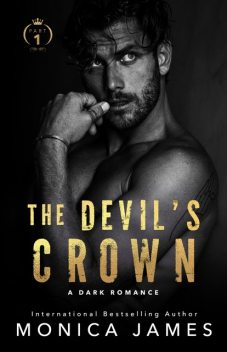 The Devil's Crown Part 1, Monica James