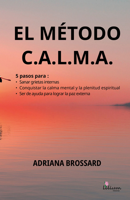 El método C.A.L.M.A, Adriana Brossard