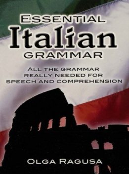 Essential Italian Grammar, Olga Ragusa