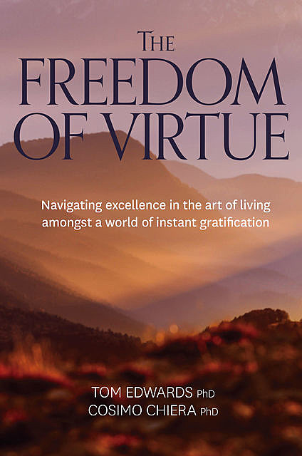 The Freedom of Virtue, Tom Edwards, Cosimo Chiera
