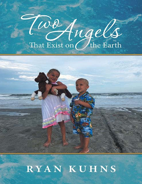 Two Angels That Exist On the Earth, Ryan Kuhns
