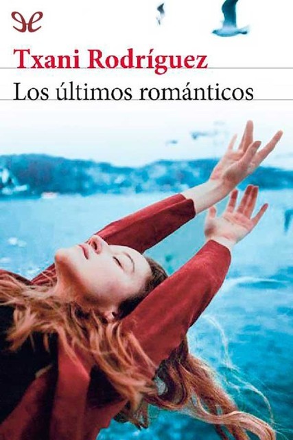 Los últimos románticos, Txani Rodríguez