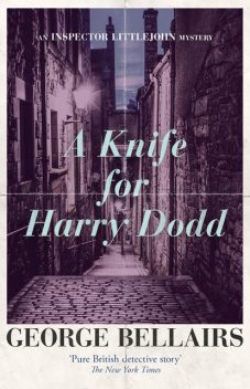 A Knife for Harry Dodd, George Bellairs