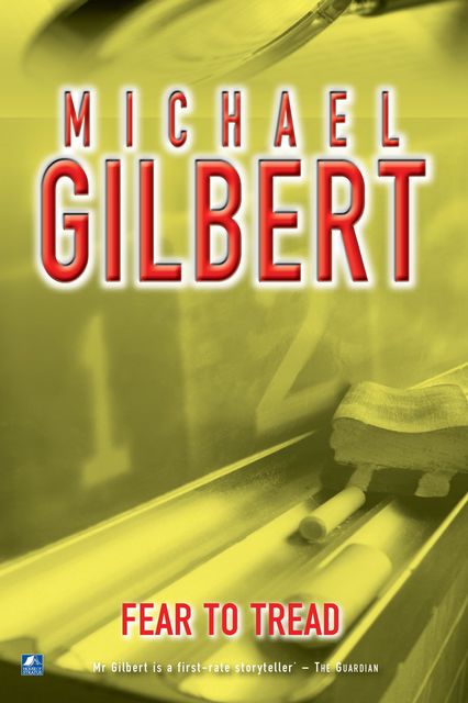Fear To Tread, Michael Gilbert