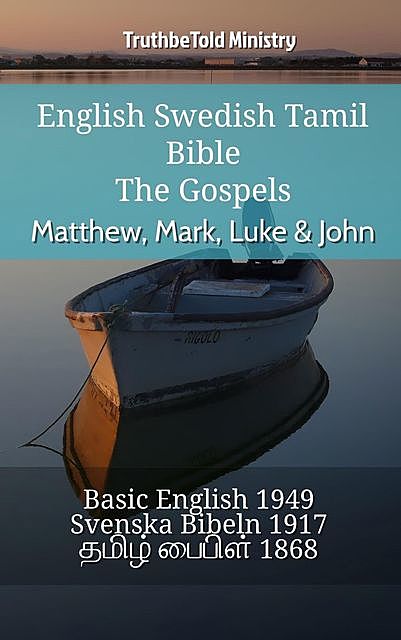 English Swedish Tamil Bible – The Gospels – Matthew, Mark, Luke & John, Truthbetold Ministry