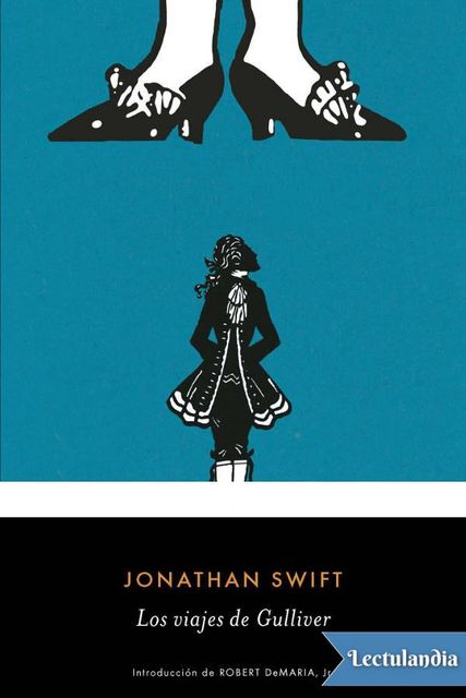 Los viajes de Gulliver (trad. Pedro Guardia Massó), Jonathan Swift