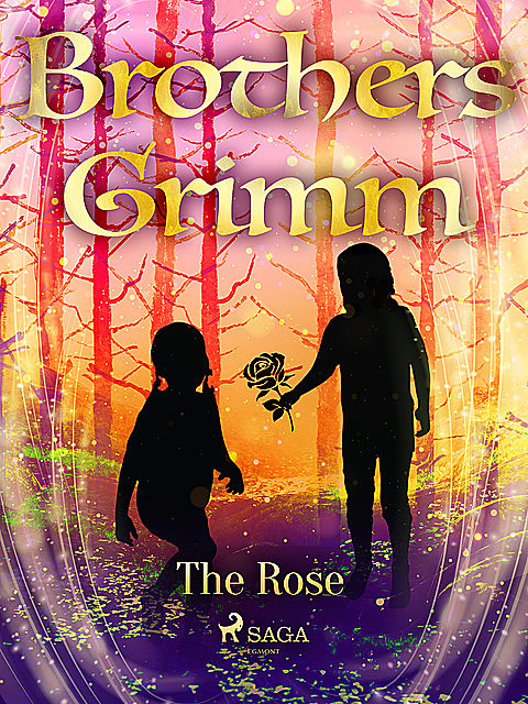 The Rose, Brothers Grimm