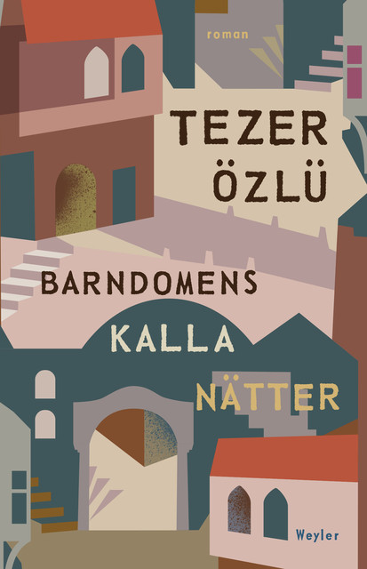 Barndomens kalla nätter, Tezer Özlü