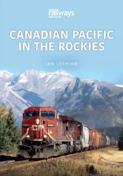 Canadian Pacific in the Rockies, Ian Lothian