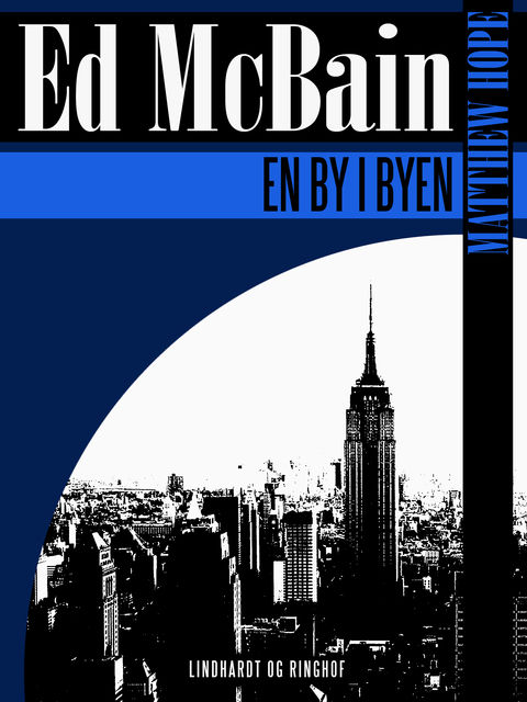 En by i byen, Ed Mcbain
