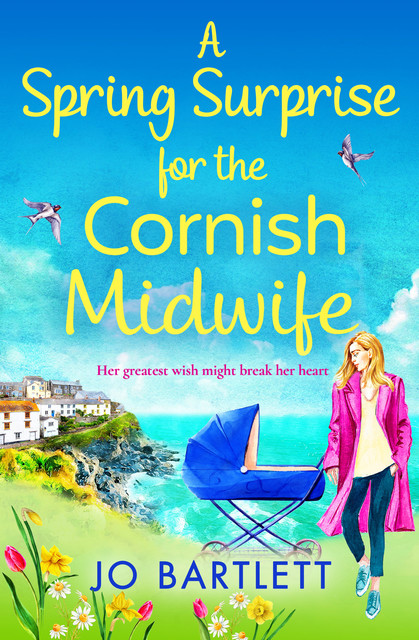 A Spring Surprise For The Cornish Midwife, Jo Bartlett