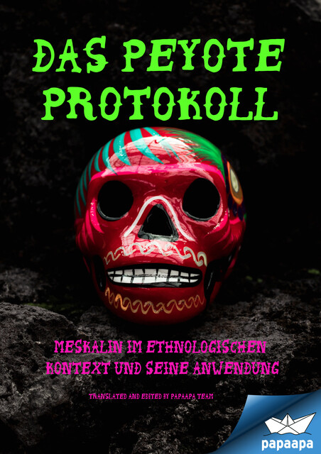 DAS PEYOTE PROTOKOLL, paapa team