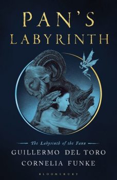 Pan's Labyrinth, Cornelia Funke, Guillermo Del Toro