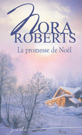 La promesse de Noel, Nora Roberts