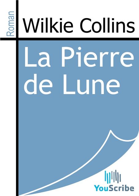 La Pierre de Lune, Wilkie Collins