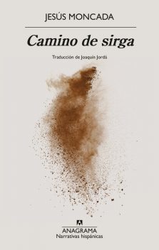 Camino de sirga, Jesús Moncada