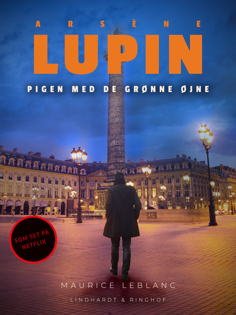 Arsène Lupin – Pigen med de grønne øjne, Maurice Leblanc