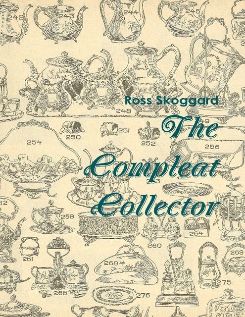 The Compleat Collector, Ross Skoggard