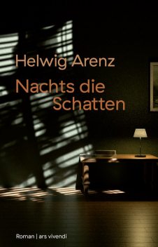 Nachts die Schatten (eBook), Helwig Arenz