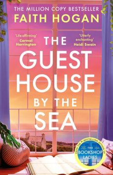 The Guest House by the Sea, Faith Hogan