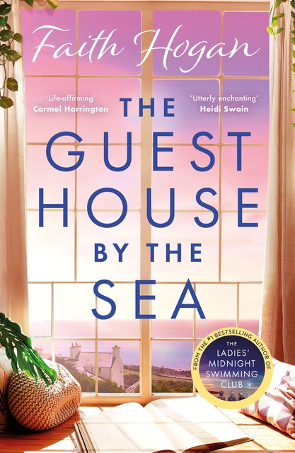 The Guest House by the Sea, Faith Hogan
