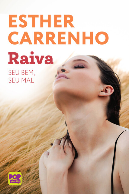 Raiva: seu bem, seu mal, Esther Carrenho