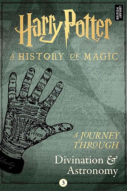 A Journey Through Divination and Astronomy, Pottermore Publishing