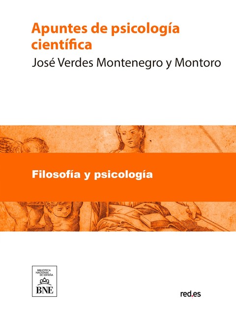 Apuntes de psicología científica, José Verdes Montenegro y Montoro