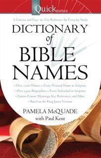 QuickNotes Dictionary of Bible Names, Pamela L. McQuade