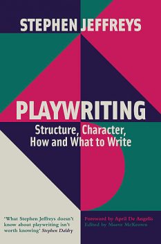 Playwriting, Stephen Jeffreys