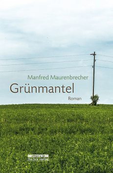 Grünmantel, Manfred Maurenbrecher