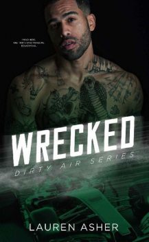 Wrecked: Dirty Air (Book 3), Lauren Asher