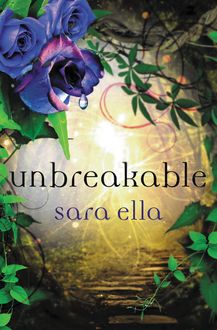 Unbreakable, Sara Ella
