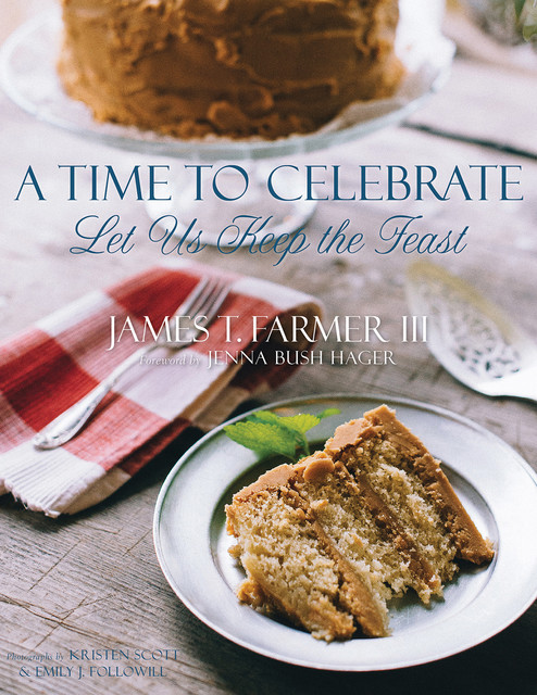 A Time to Celebrate, James T. Farmer