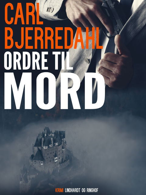 Ordre til mord, Carl Bjerredahl