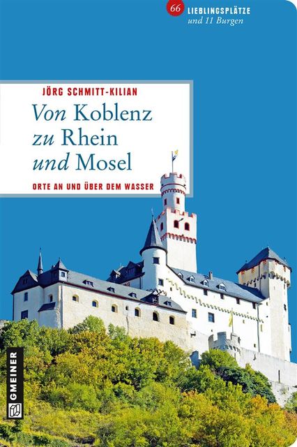 Von Koblenz zu Rhein und Mosel, Jörg Schmitt, Kilian