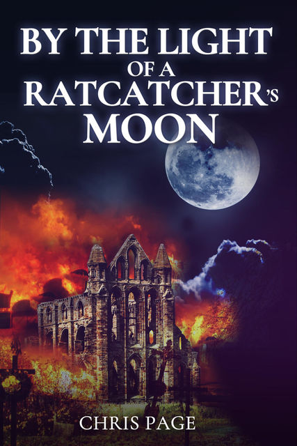 By the Light of a Ratcatcher's Moon, Chris Page